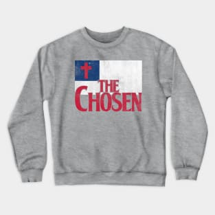 The Chosen Crewneck Sweatshirt